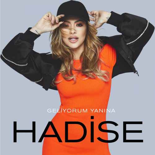 دانلود آهنگ Hadise Geliyorum Yanina