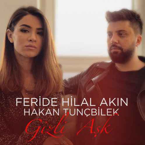 دانلود آهنگ Feride Hilal Akin Gizli Ask