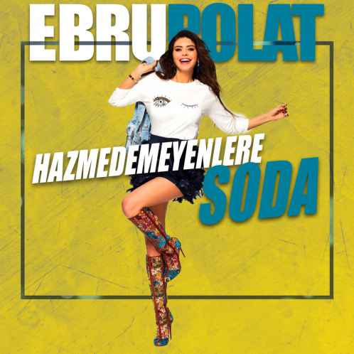 دانلود آهنگ Ebru Polat Hazmedemeyenlere Soda