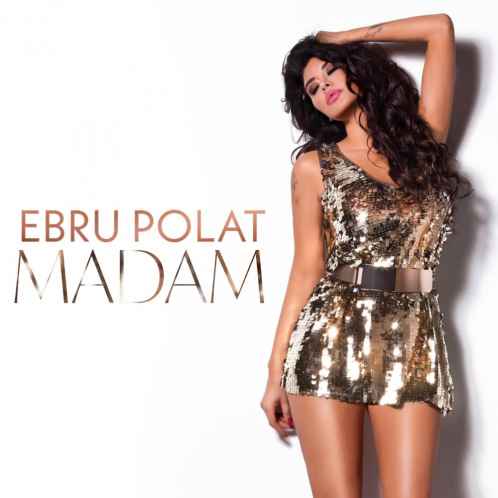 دانلود آهنگ Ebru Polat Madam