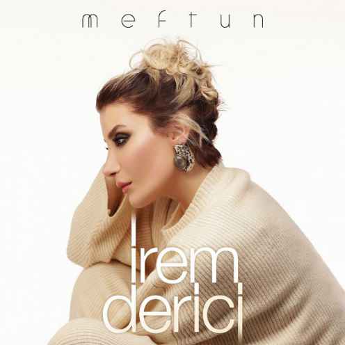 دانلود آهنگ Irem Derici Meftun