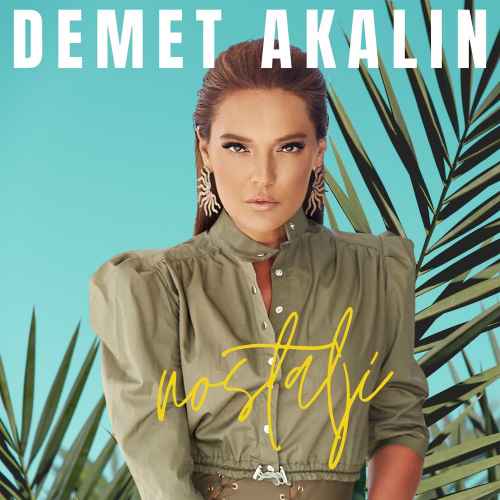 دانلود آهنگ Demet Akalin Nostalji