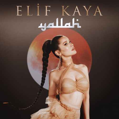 دانلود آهنگ Elif Kaya Yallah